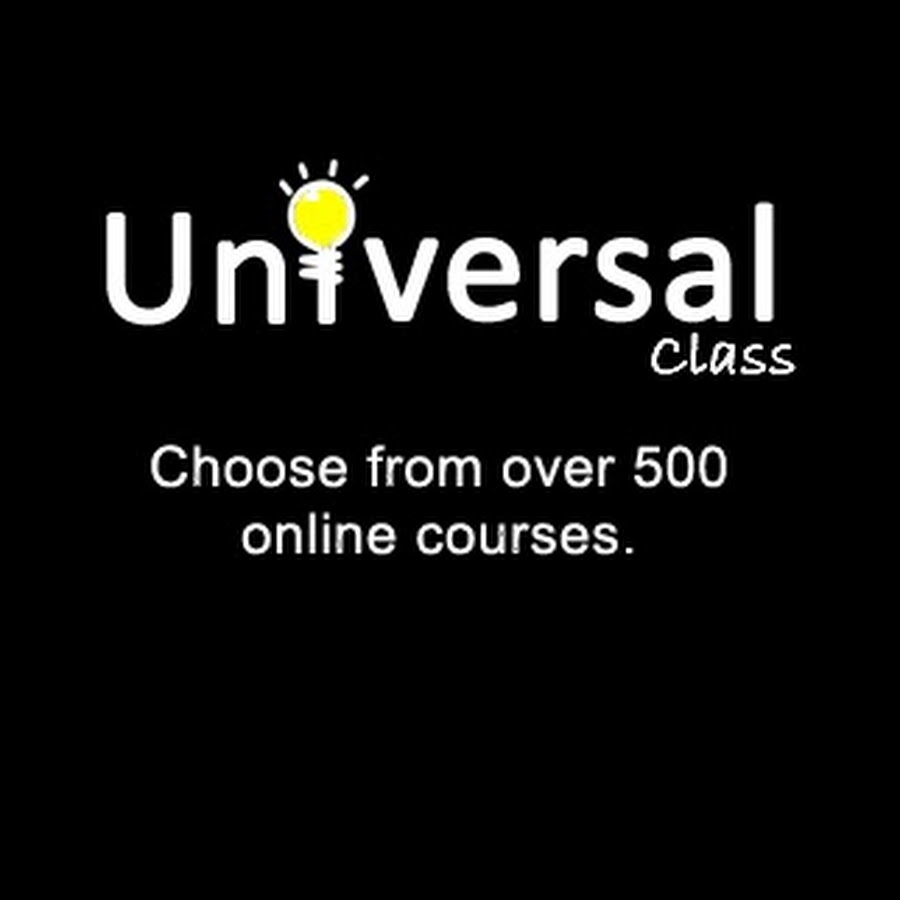 Universal Class Choose from over 500 online courses