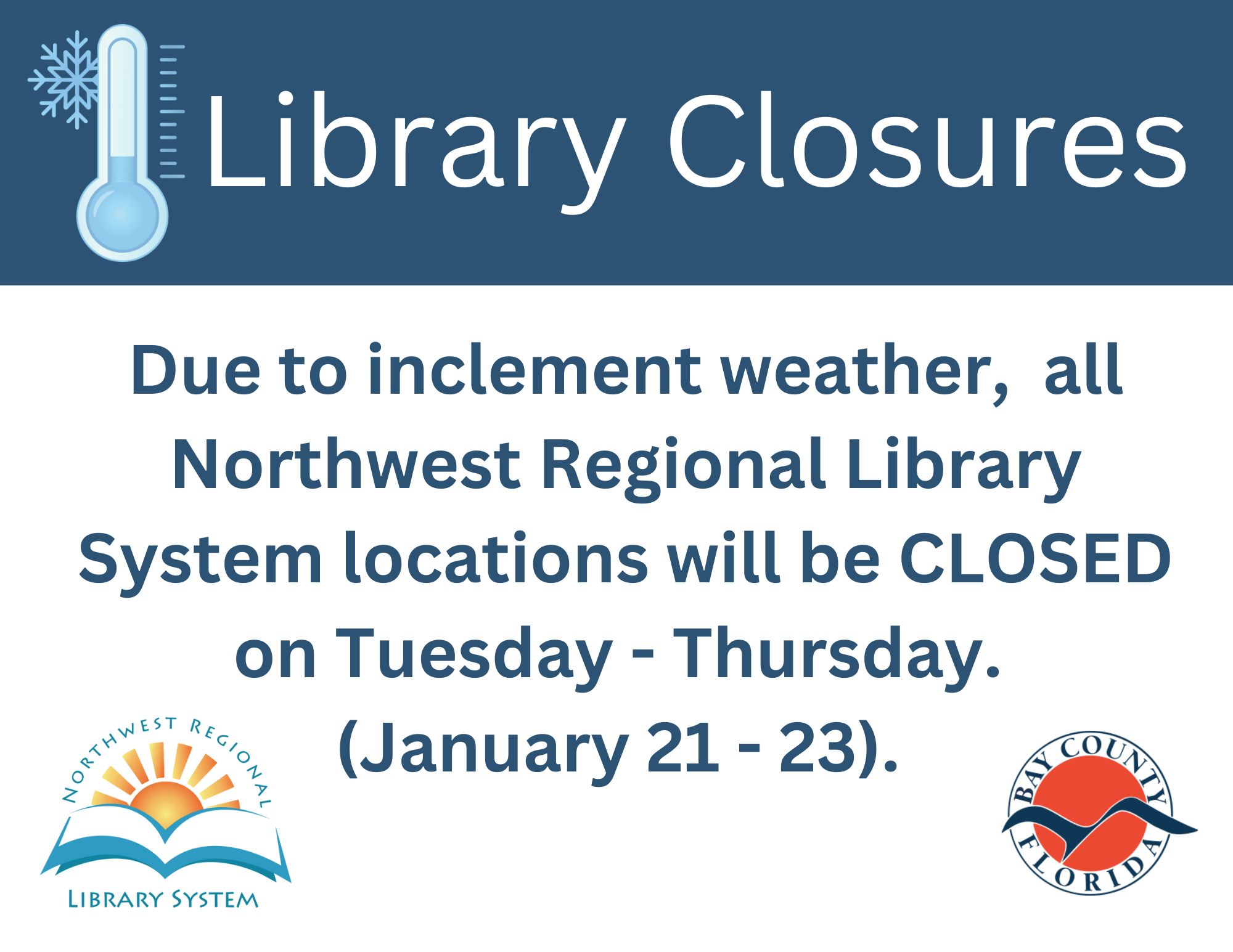 Library Closures January 21 - 23 due to weather conditions